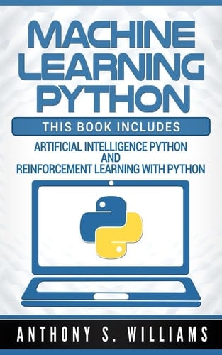 Machine Learning Python 2 Manuscripts - Artificial Intelligence Python and Reinforcement Learning with Python