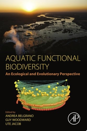Aquatic Functional Biodiversity An Ecological and Evolutionary Perspective