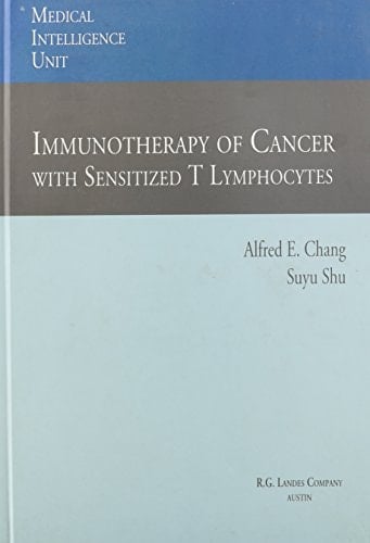 Immunotherapy of Cancer With Sensitized t Lymphocytes (Medical Intelligence Unit)