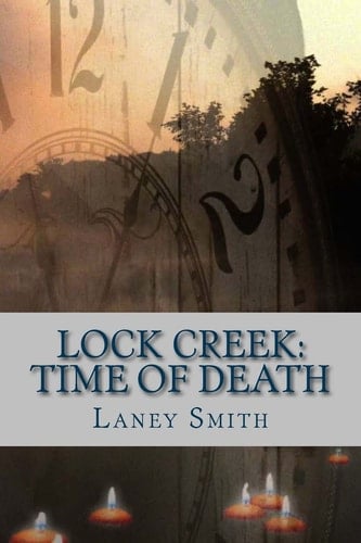 Lock Creek Time of Death