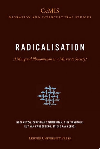 Radicalisation A Marginal Phenomenon Or a Mirror to Society?