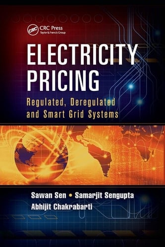 Electricity Pricing Regulated, Deregulated and Smart Grid Systems