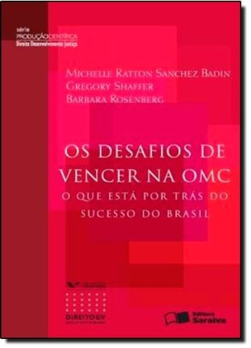 Os desafios de vencer na OMC o que está por trás do sucesso da Brasil