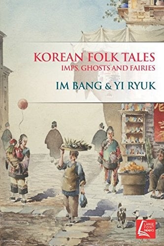Korean Folk Tales Imps, Ghosts and Fairies