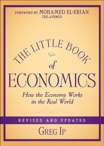 The Little Book of Economics: How the Economy Works in the Real World