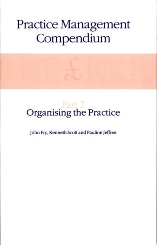 Practice Management Compendium Part 2: Organising the Practice