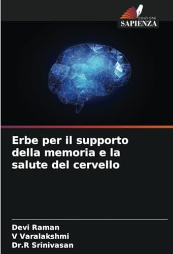 Erbe per il supporto della memoria e la salute del cervello (Italian Edition)