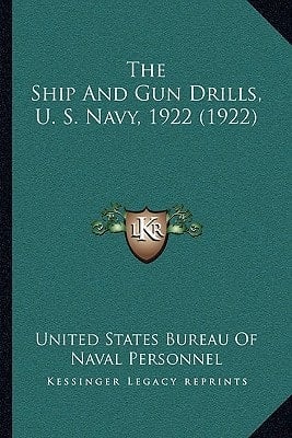 The Ship And Gun Drills, U. S. Navy, 1922 (1922)