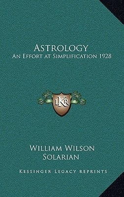 Astrology: An Effort at Simplification 1928