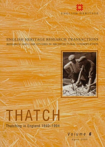 Thatch Thatching in England 1940-1994