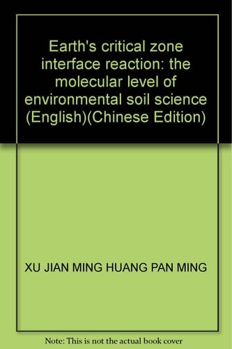 Molecular Environmental Soil Science at the Interfaces in the Earth's Critical Zone