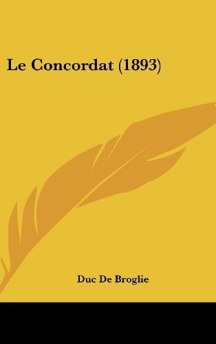 Le Concordat (1893) (French Edition)
