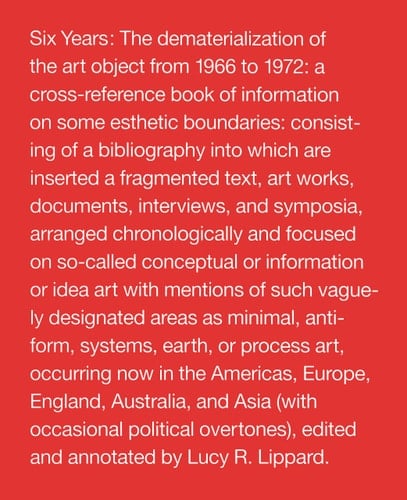 Six Years The Dematerialization of the Art Object from 1966 to 1972