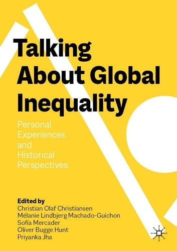 Talking About Global Inequality Personal Experiences and Historical Perspectives