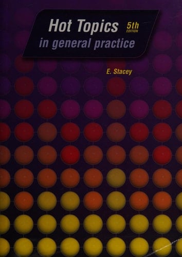 Hot Topics in General Practice