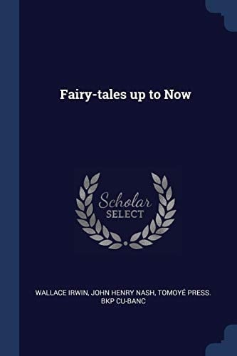 Fairy-tales Up to Now