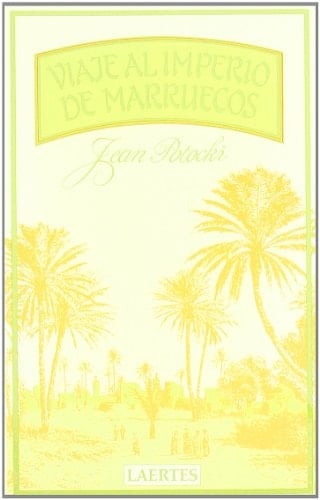 Viaje al imperio de Marruecos ; seguido de, El viaje de Hafez