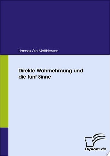 Direkte Wahrnehmung und die fnf Sinne