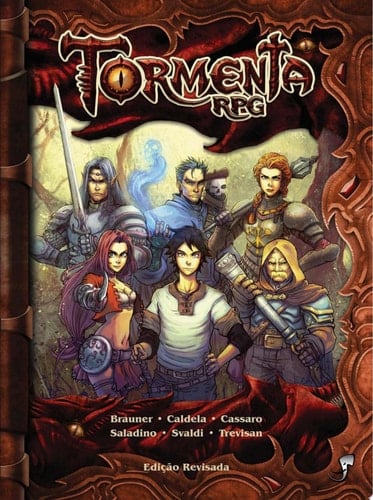 Tormenta RPG — Edição Revisada Guerreiros. Magos. Monstros. Deuses.Você.