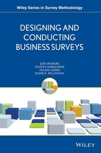 Designing and Conducting Business Surveys