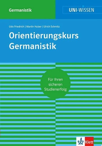 Uni-Wissen Orientierungskurs Germanistik Sicher im Studium Germanistik