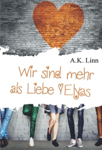 Wir sind mehr als Liebe - Elyas (German Edition)