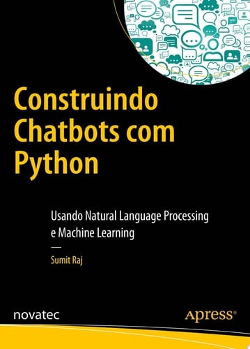 Construindo Chatbots com Python Usando Natural Language Processing e Machine Learning