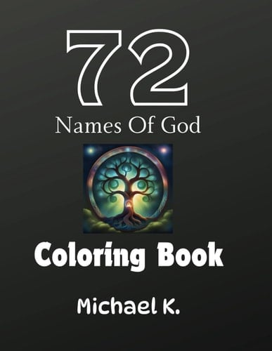 72 names of god coloring book: An adult coloring book for kabbalah and Zohar meditation and healing the soul