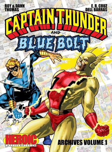 Captain Thunder and Blue Bolt Archives Volume 1