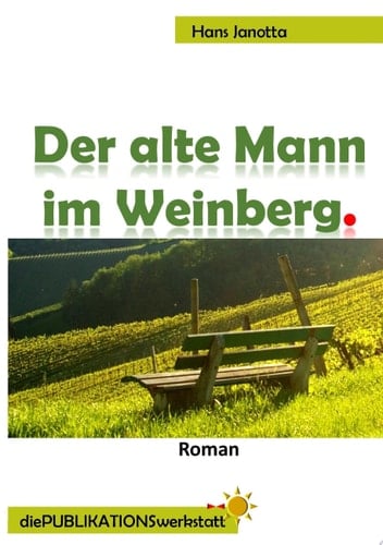 Der alte Mann im Weinberg. Hier hast Du noch ein Leben, probier ́s nochmal.