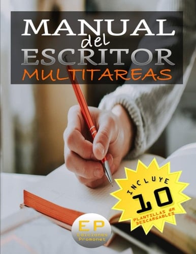 MANUAL DEL ESCRITOR MULTITAREAS: Promoviendo mi Libro en Internet (Manuales Promonet) (Spanish Edition)