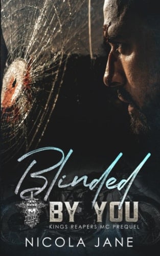 Blinded By You: Kings Reapers MC - Prequel