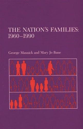 The Nation's Families 1960-1990