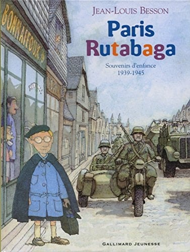 Paris rutabaga souvenirs d'enfance, 1939-1945