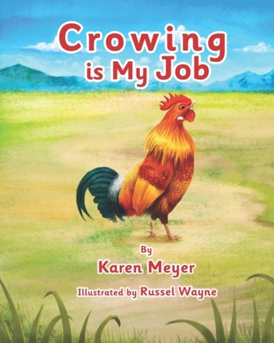 Crowing is My Job
