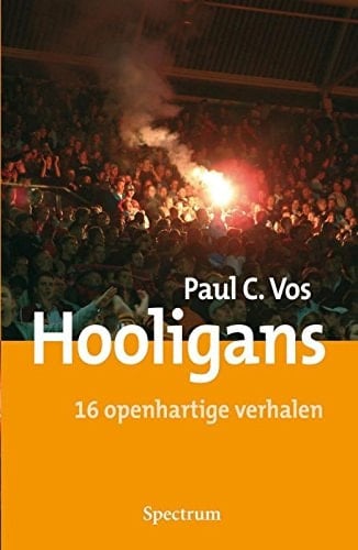 Hooligans 16 openhartige verhalen