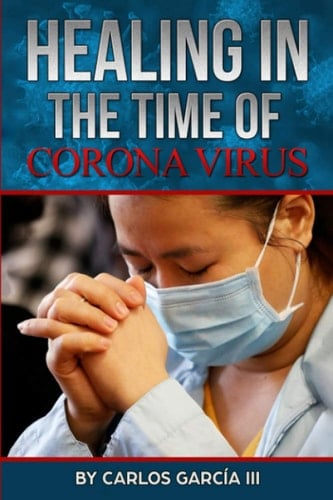 Healing in the Time of Coronavirus