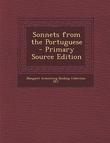 Sonnets from the Portuguese - Primary Source Edition