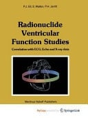 Radionuclide Ventricular Function Studies Correlation with ECG, Echo and X-ray Data