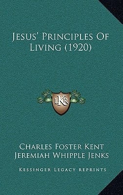 Jesus' Principles Of Living (1920)