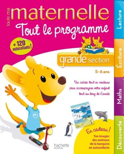 Toute ma maternelle grande section, 5-6 ans tout le programme