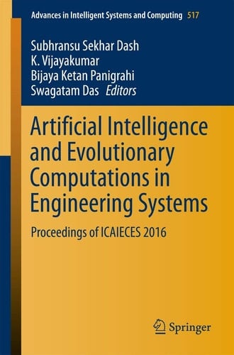 Artificial Intelligence and Evolutionary Computations in Engineering Systems Proceedings of ICAIECES 2016