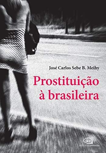 Prostituição à brasileira cinco histórias