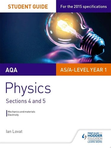 AQA AS/A Level Physics Student Guide: Sections 4 and 5