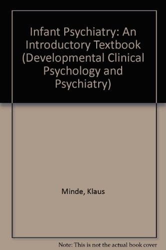 Infant Psychiatry An Introductory Textbook