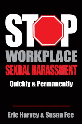 STOP Workplace Sexual Harassment Quickly and Permanently