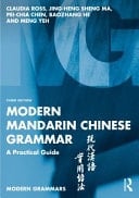 Modern Mandarin Chinese Grammar A Practical Guide