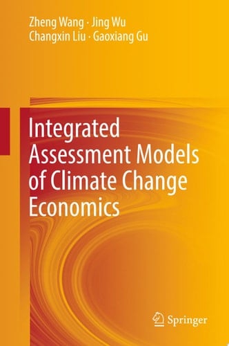 Integrated Assessment Models of Climate Change Economics
