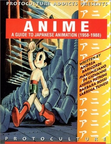 Anime A Guide to Japanese Animation, 1958-1988