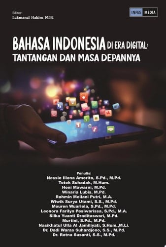 BAHASA INDONESIA DI ERA DIGITAL: TANTANGAN DAN MASA DEPANNYA